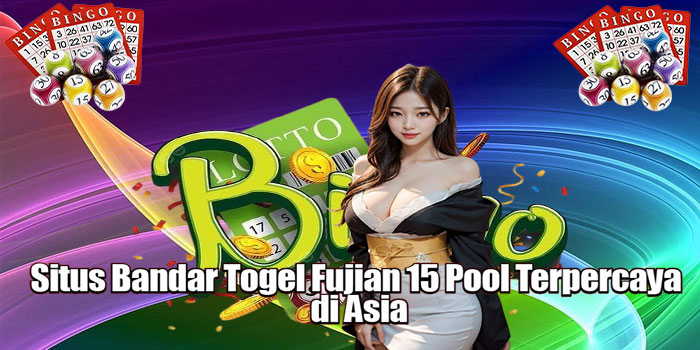Waktogel - Situs Bandar Togel Fujian 15 Pool Terpercaya di Asia
