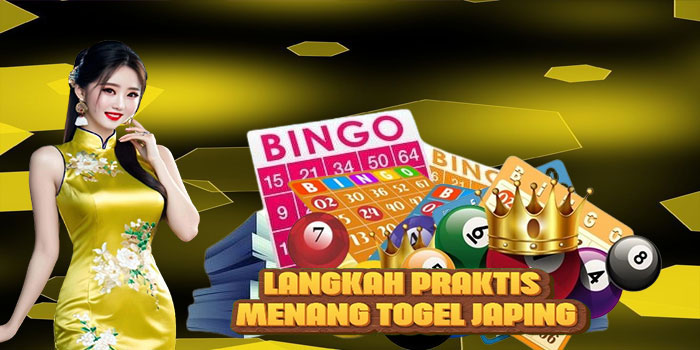 Langkah Praktis Menang Togel Japing
